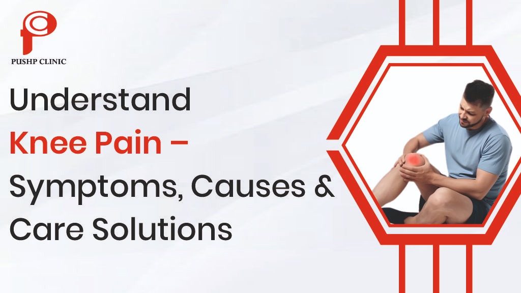 understand knee pain